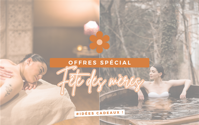 Offres Fête des Mères 2026 - Hôtel le Domaine des Thomeaux